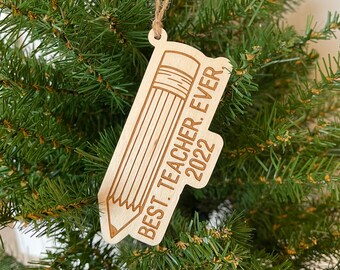 Personalized Best Teacher Ever Engraved Wooden Christmas Ornament Charm, Gift for Teachers, Teacher Appreciation Gift