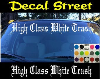 WHITE TRASH Funny Vinyl Decal Sticker D