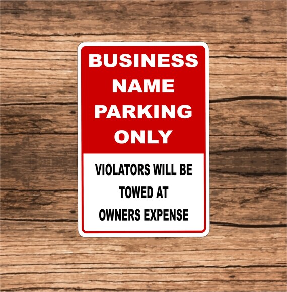 Personalized Business Parking Only Sign Aluminum 12 X Etsy