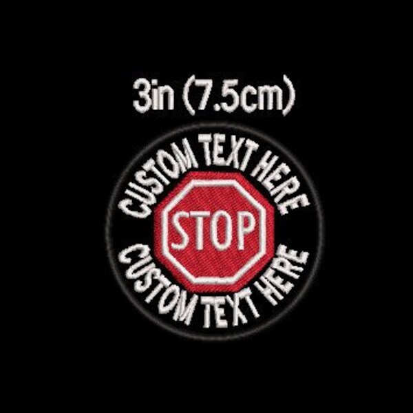 CUSTOM text with STOP centre round embroidered patch - sew on or hook backing
