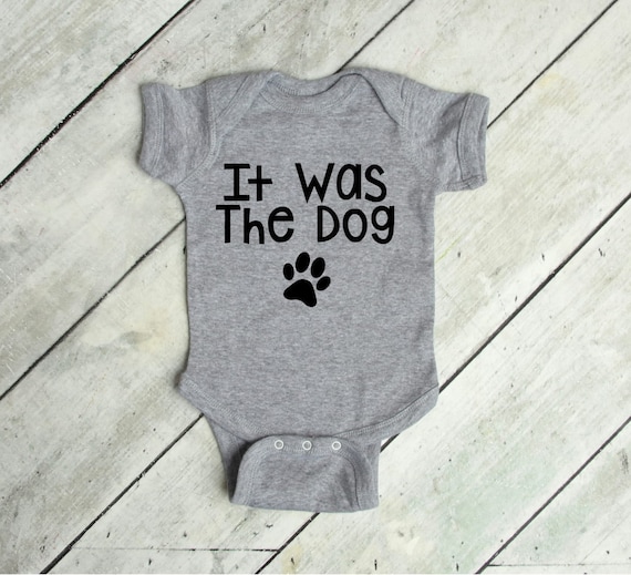 It Was the Dog Baby Onesie® Dog Baby Bodysuit Etsy