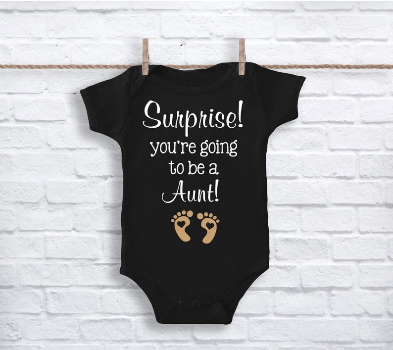 Surprise You Re Going To Be An Aunt Baby Bodysuit Etsy Surprise You Re Going To Be An Aunt Baby Bodysuit Etsy
