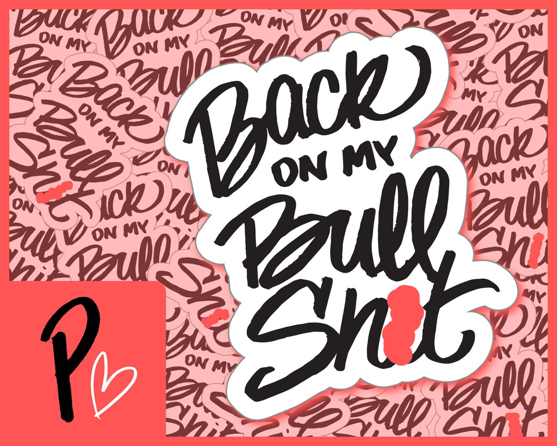 Back on my BS Stickers Handlettered Transparent Etsy