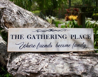 The Gathering Place Rustic Wood Sign