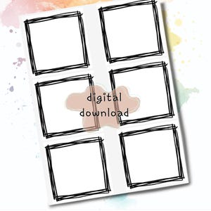 May include: A digital download template featuring six blank square frames with hand-drawn, scribbled black outlines arranged in two columns. A light pink, irregular-shaped blob is centered over the middle frames with the text digital download.