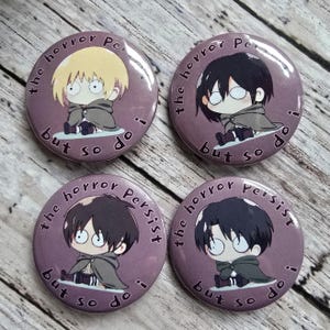 Anime 1.25&quot; Chibi &quot;The Horror Persists But So Do I&quot; Buttons | Motivational Anime Pins | Manga-Inspired Badge Set | Gifts for Anime Fans