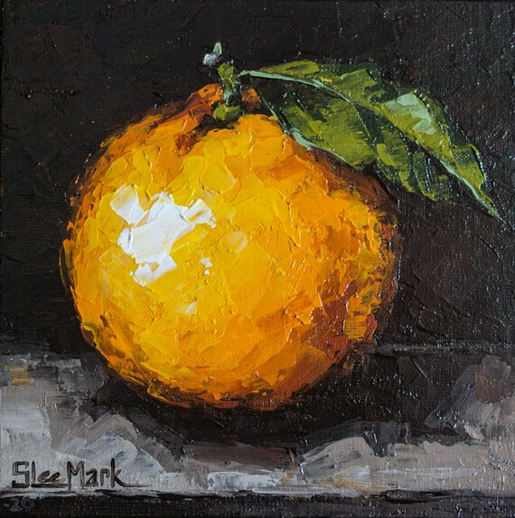 Orange Original art 6x6 by S. Lee Mark Stil life oil painting Fruit art Fruit still life Fruit painting Citrus art Home Décor Wall Hangings
