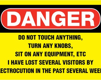 Danger Do Not Touch - Amateur Radio Sign