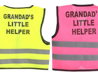 Baby Hi Visibility Vest printed "GRANDAD'S LITTLE HELPER" - 2 Colors and 3 Sizes 0-24 Months