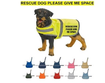 Personalised "Rescue Dog Please Give Me Space" Yoko Hi Visibility Reflective  Hi Viz Dog Coat - 3 Sizes and 11 Colours