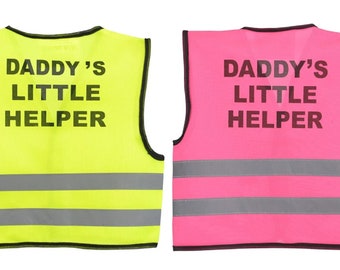 Baby Hi Visibility Vest printed "DADDY'S LITTLE HELPER" - 2 Colors and 3 Sizes 0-24 Months