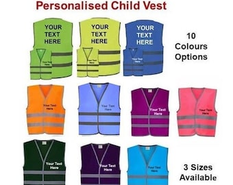 Gilets de sécurité/réfléchissants haute visibilité personnalisés pour enfants - Impression de « VOTRE TEXTE » - 3 tailles et 10 couleurs disponibles