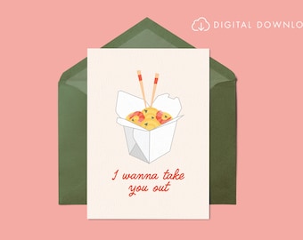 Printable  Card - I Wanna Take You Out / Digital Download