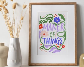 Maker Of Things, Typography, Floral, Art Print