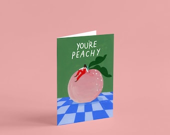 Greetings Card, You're Peachy, Cute Card, Love