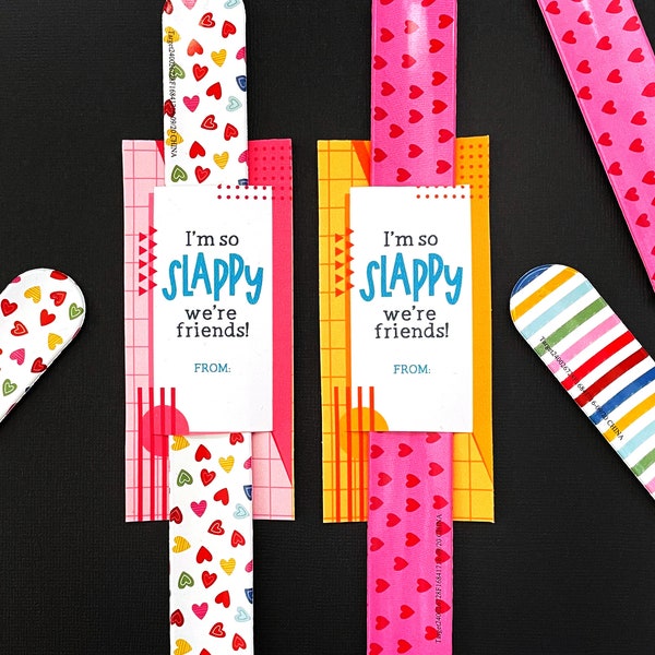 Slap Bracelet – Non Candy Valentines – I'm so Slappy We're Friends - INSTANT DOWNLOAD