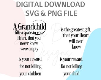 A grandchild quotes, A grandchild is your reward, Grandchild fill a space. SVG cutting file, Cricut, Mother's Day SVG