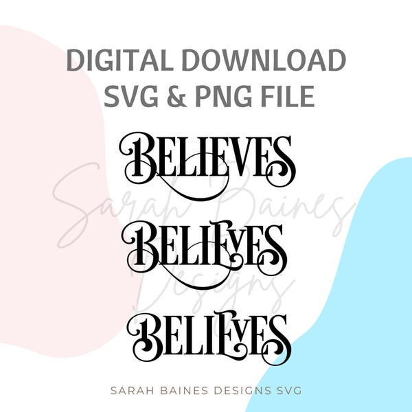 Believes SVG, Christmas svg, desire pro svg, Christmas png, Cricut cut files