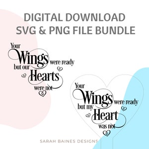 Vos ailes étaient prêtes svg bundle, Vos ailes étaient prêtes mais les cœurs ne l’étaient pas, Memorial svg, les êtres chers perdus svg file, cricut cutting file