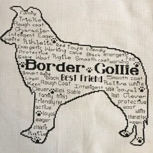 May include: Black and white cross-stitch design of a Border Collie dog with the words "Border Collie Best Friend" and a list of traits associated with the breed.