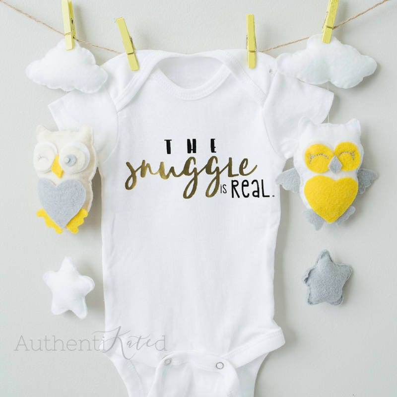 The Snuggle is Real Infant Onesie Custom Baby Onesie Baby Etsy