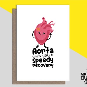 Carte de voeux de rétablissement amusante et effrontée faite maison pour une chirurgie à cœur ouvert, un rétablissement, une opération et un pontage par What the Duck Cards - AORTA