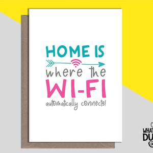Onbeleefd en grappig zelfgemaakte nieuwe huis wenskaart voor verhuizen, net verhuisd, huisopwarming en huiseigenaar door What the Duck-kaarten - WIFI