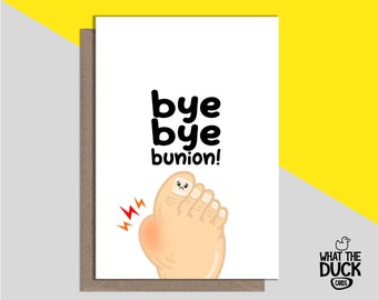 Cheeky & Funny Handmade Bunion Surgery Card For Get Well Soon With Bunionectomy, Foot And Osteotomy Surgery By What the Duck Cards - BUNIONS