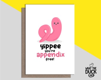 Cute & Funny Homemade Appendix Removal Card For Get Well Soon From Appendectomy Surgery And Operation By What the Duck Cards - APPENDIX