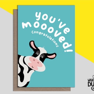 Leuke en grappige handgemaakte nieuwe huiswenskaart voor verhuizen, net verhuisd, huisopwarming en huiseigenaar door What the Duck-kaarten - MOO-VED