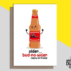 Carte de voeux d'anniversaire faite main grossière et amusante pour les 40e, 50e et 60e anniversaires d'amis amateurs de bière par What the Duck - BUD