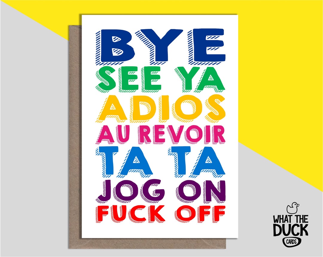 Rude & Funny Homemade Leaving Greetings Card for Retirement, Good Luck ...