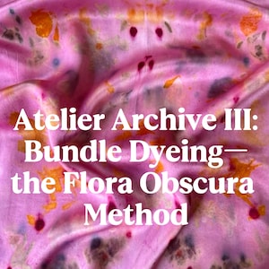 Natural Dye Foundations & Bundle Dyeing Tutorial