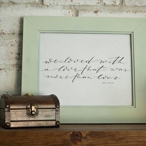 We Loved With A Love // Edgar Allen Poe // Hand-lettered Digital Print // Printable