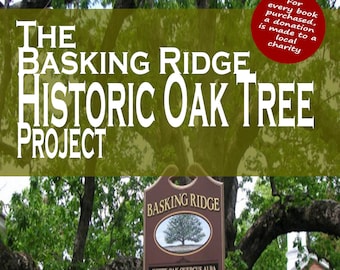 Het Basking Ridge Historic Oak Tree Project-aandenkenboek