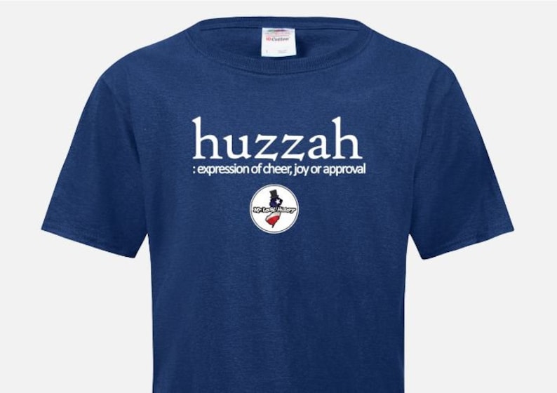 HUZZAH: expression of cheer, joy or approval T-Shirt image 1