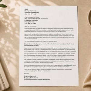 May include: A white letter template for a 401k hardship withdrawal request printed on paper. The document includes placeholders for contact information, plan details, and a formal explanation of financial circumstances, with gold binder clips nearby.