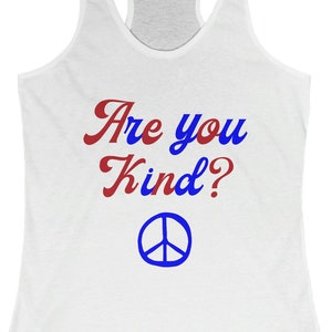 Are You Kind Women&#39;s Racerback Grateful Hippie Tank