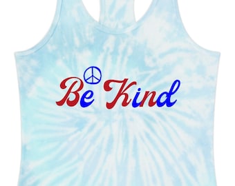 Tie Dye Racerback Be Kind Grateful Hippie Tank Top