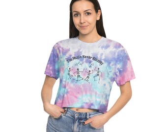 Women's Tie-Dye Crop Tee, The Music Never Stopped, Grateful Hippie
