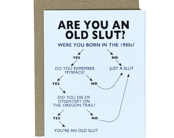 Are You An Old Slut? | Greeting Card
