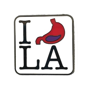 I Stomach LA enamel pin