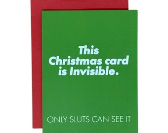 This Christmas Card is Invisible Only Sluts Can See It | Greeting Card