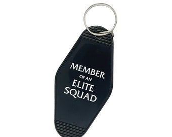 Member of an Elite Squad Key Tag