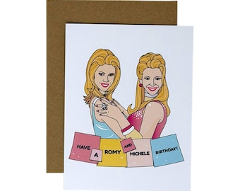 Have A Romy & Michele Birthday | Greeting Card