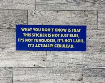 This Sticker is Cerulean Bumper Sticker | Inspired By The Devil Wears Prada