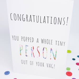 Congratulations! Baby Out Of Your Vag Card Congratulations New Baby