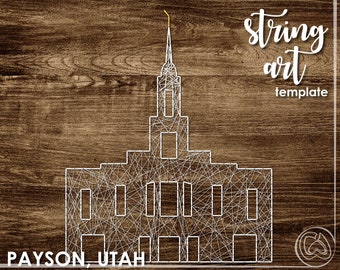 Payson, Utah LDS Temple | String Art Template | Simple 10 x 12 | LDS Temple String Art Pattern | DIY Wedding Gift | Relief Society Craft