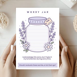 May include: A Worry Jar journal page with a purple jar illustration, lavender sprigs, and daisies. The text reads "WORRY JAR" and includes prompts for acknowledging and evaluating worries. The page is held by hands.