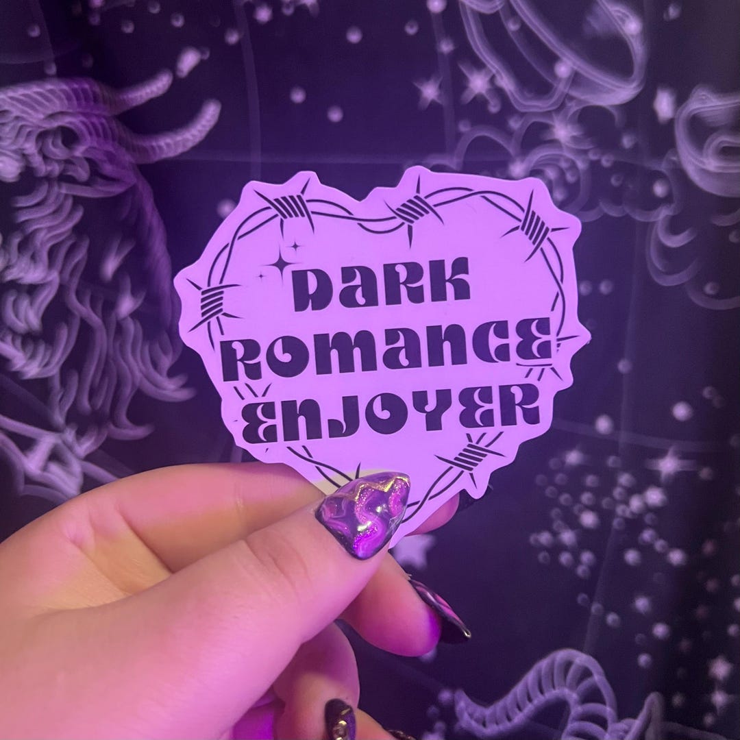 Dark Romance Enjoyer Sticker | Kindle Bookworm/ Book Lover Sticker | 3 ...